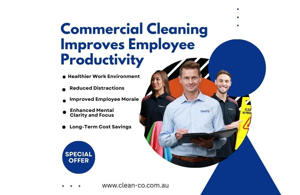 Commercial Cleaning Improves Employee Productivity