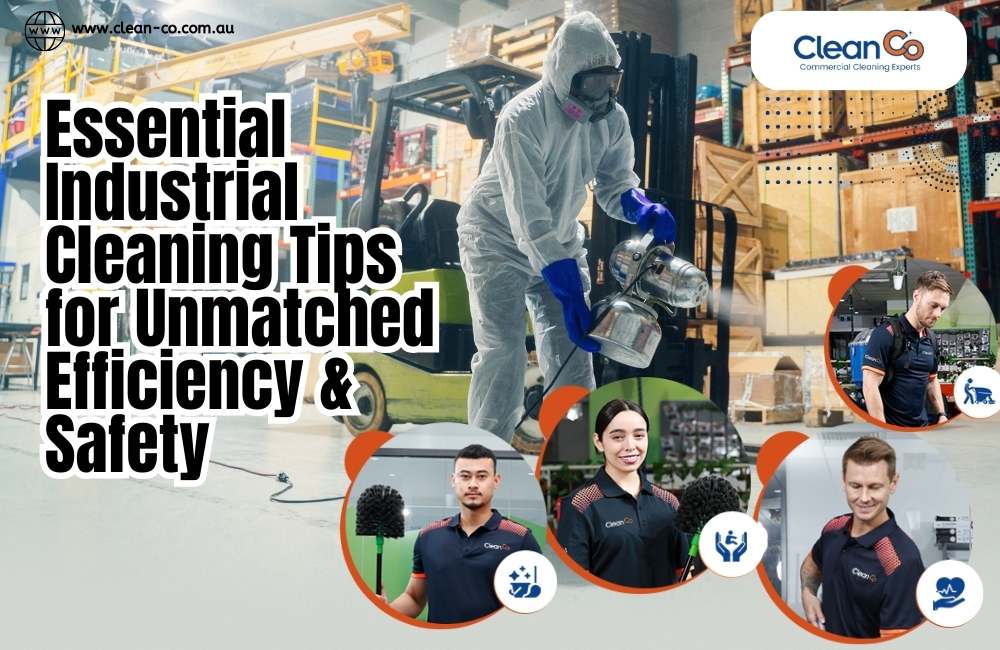 Essential Industrial Cleaning Tips for Unmatched Efficiency & Safety