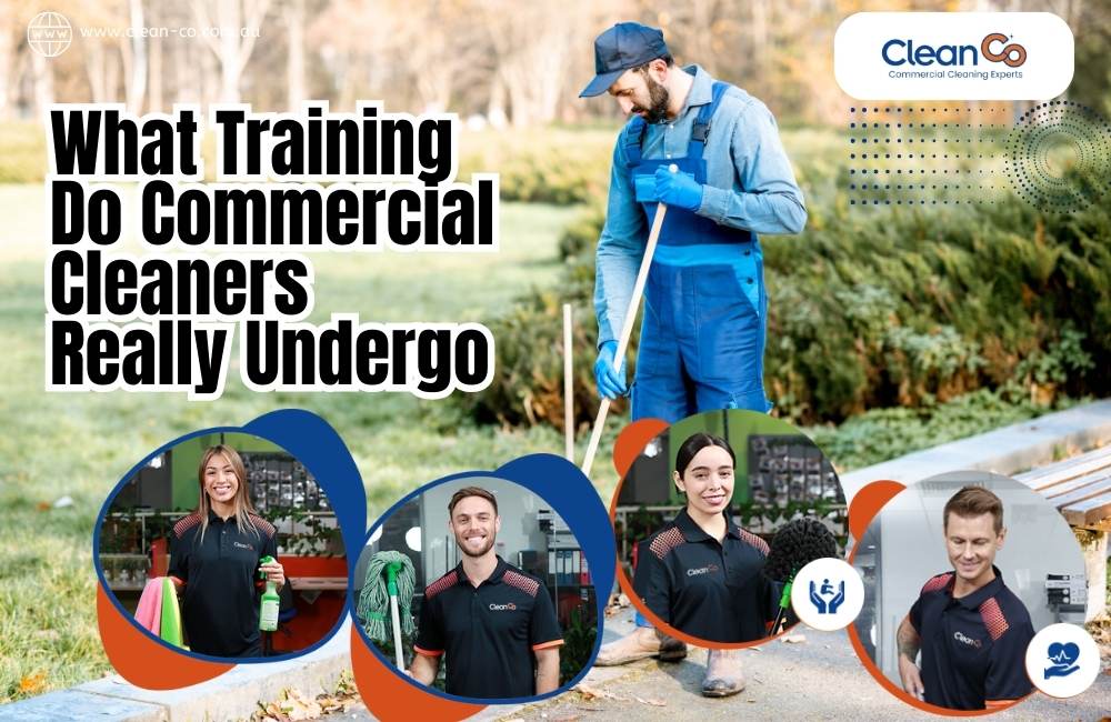 What Training Do Commercial Cleaners Really Undergo