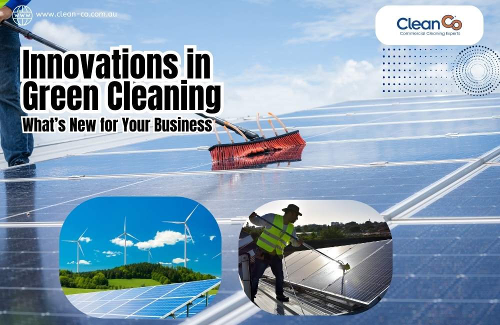 Innovations in Green Cleaning